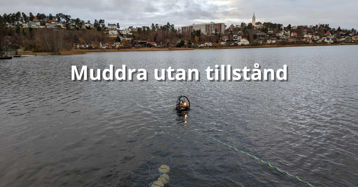 Muddra utan tillstånd